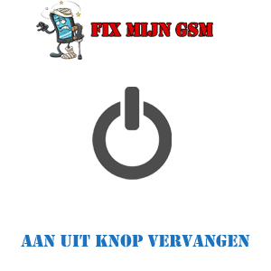 fix mijn gsm aan uit knop vervangen